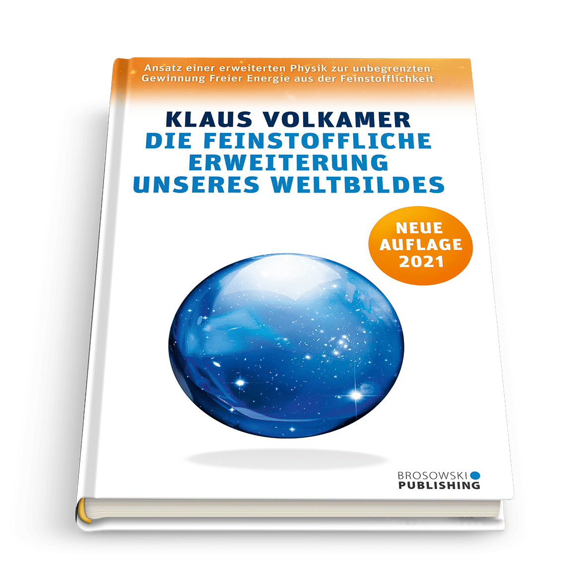 Die feinstoffliche Erweiterung unseres Weltbildes